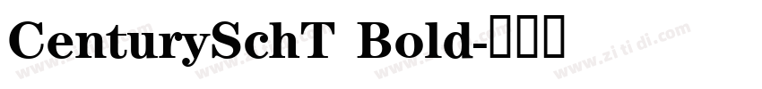 CenturySchT Bold字体转换 CenturySchT Bold字体转换